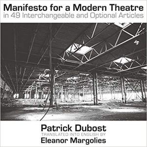 Black and white cover of book Manifesto for a Modern Theatre by Patrick Dubost with photo of abandoned factory